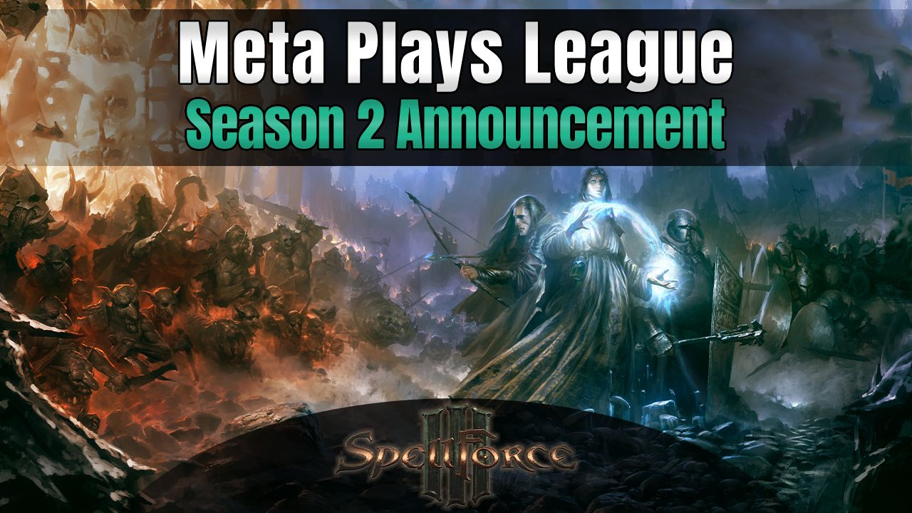 More information about "SpellForce 3 Meta Plays League Season 2 Announcement"