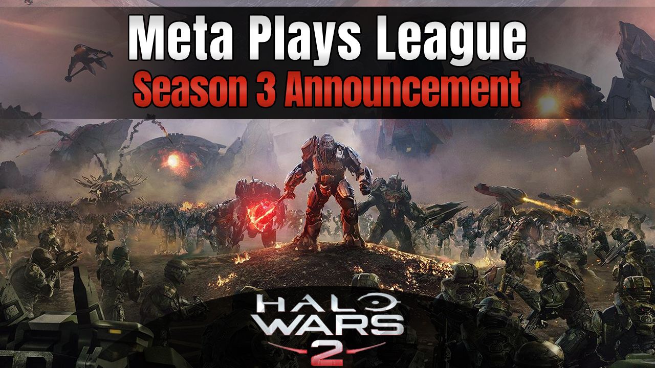 More information about "Halo Wars 2 Meta Plays League Season 3 Announcement"