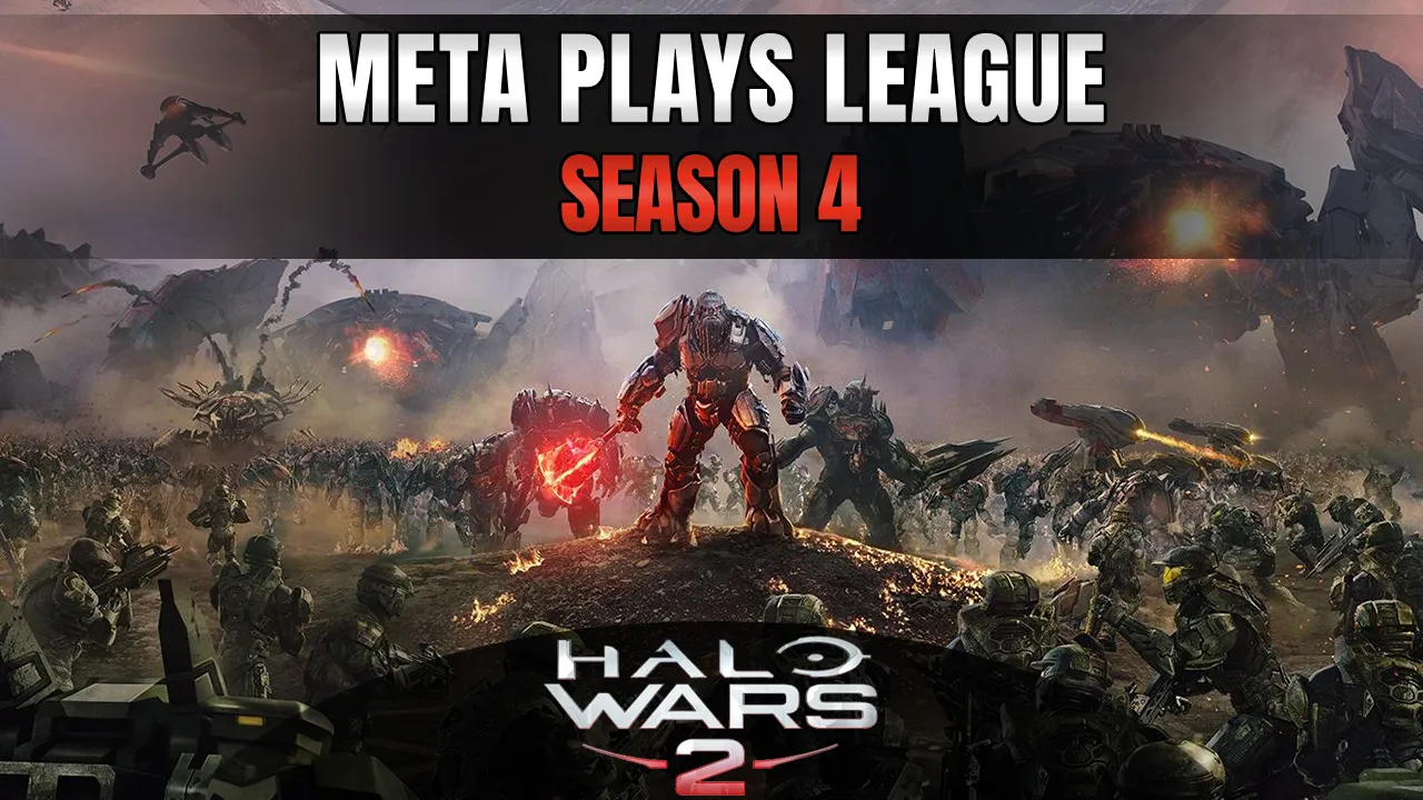 More information about "Meta Plays Halo Wars 2 League Season 4 Announcement"