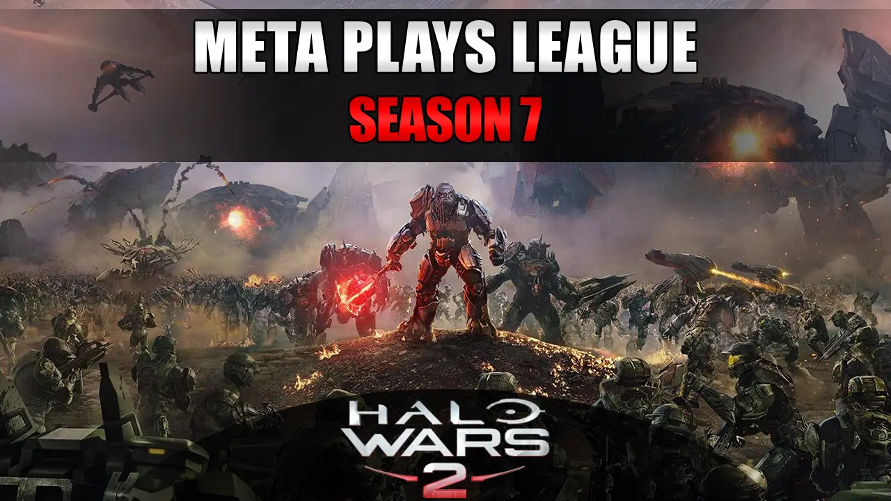 More information about "Meta Plays Halo Wars 2 League Season 7 Announcement"