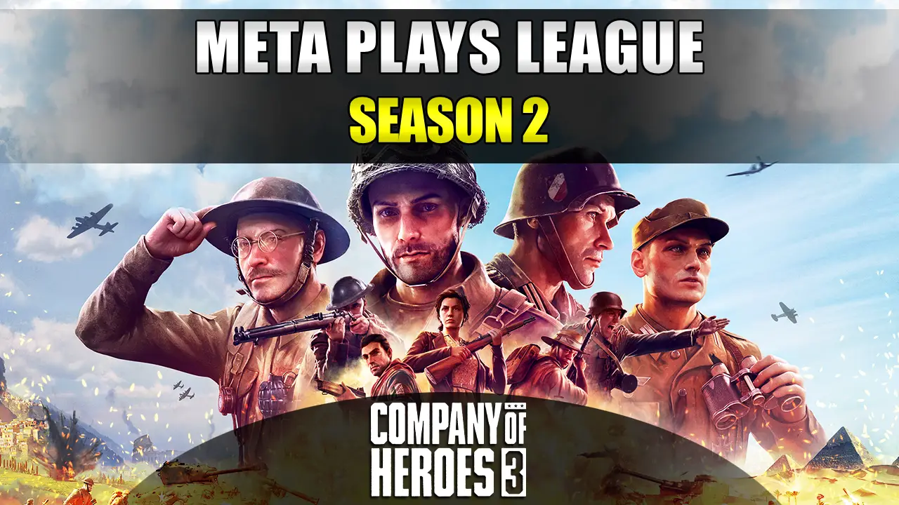 More information about "Meta Plays Company of Heroes 3 League Season 2 Announcement"